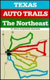 Texas Auto Trails the Northeast (Paperback)