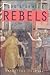 Gods Gentle Rebels: Great S...