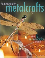 Home and Garden Metalcrafts (Paperback)