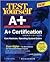 Test Yourself A+ Certification: Core Hardware/Operating System Exams