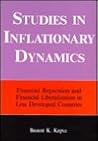 Studies in Inflationary Dynamics: Financial Repression and Financial Liberalization in Less-Developed Countries Studies in Inflationary Dynamics: Financial Repression and Financial Liberalization in Less-Developed Countries