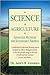 Science in Agriculture: Advanced Methods for Sustainable Farming