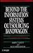 Beyond The Information Systems Outsourcing Bandwagon: The Insourcing Response