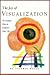 The Joy of Visualization: 75 Creative Ways to Enhance Your Life