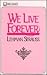 We Live Forever: A Study of Life After Death