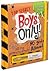 Boys Only! (No Girls Allowed)