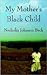 My Mother's Black Child