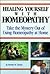 Healing Yourself with Homeopathy by Martha M. Christy