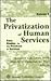 The Privatization of Human ...
