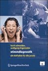 Stimmdiagnostik: Ein Leitfaden für die Praxis (German Edition) Stimmdiagnostik: Ein Leitfaden für die Praxis (German Edition)