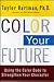 Color Your Future: Using the Color Code to Strenghthen Your Character