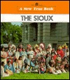 The Sioux (A New True Book)