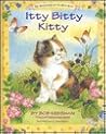 Itty Bitty Kitty Itty Bitty Kitty