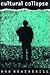 Cultural Collapse