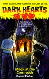 Magic at the Crossroads (Dark Hearts, #1)