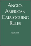 Anglo-American Cataloguing Rules: 1988 Revision/With Amendments 1993 (Paperback)