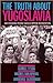 The Truth about Yugoslavia: Why Working People Should Oppose Intervention