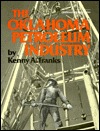The Oklahoma Petroleum Industry (Hardcover)