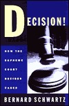 Decision: How the Supreme Court Decides Cases