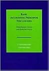 Basic Accounting Principles for Lawyers : With Present Value and Expected Value Basic Accounting Principles for Lawyers : With Present Value and Expected Value