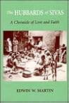 The Hubbards of Sivas: A Chronicle of Love and Faith