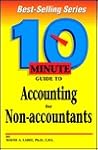 10 Minute Guide to Accounting for Non-Accountants (10 Minute Guides)