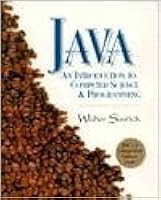 Java: An Introduction to Computer Science and Programming