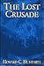 The Lost Crusade by Howard C. Humphrey