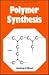 Polymer synthesis