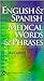 English & Spanish Medical Words & Phases, Third Edition