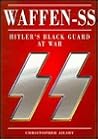 Waffen-SS: Hitler's Black Guard at War