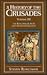 A History of the Crusades: Volume 3, The Kingdom of Acre and the Later Crusades