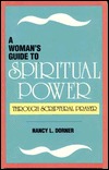 A Woman's Guide to Spiritual Power Through Scriptural Prayer (Paperback)