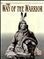 The Way of the Warrior (American Indians)