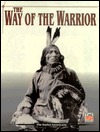 The Way of the Warrior (American Indians)
