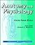 Essentials of Medical Imaging Series: Anatomy and Physiology