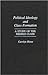 Political Ideology and Class Formation: A Study of the Middle Class
