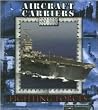 Aircraft Carriers at Sea Aircraft Carriers at Sea