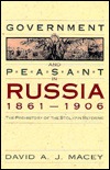 Government and Peasant in Russia, 1861-1906: The Prehistory of the Stolypin Reforms (Studies of the Harriman Institute, Columbia University)