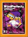 Corel WordPerfect 8 Complete Concepts and Techniques