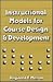 Instructional Models for Course Design and Development