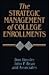 The Strategic Management of College Enrollments by Don Hossler
