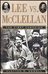 Lee Vs. McClellan: The First Campaign (Hardcover)