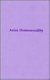 Asian Homosexuality (Studies in Homosexuality)