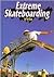 Extreme Skateboarding (Extreme Sports)