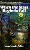 When the Stars Begin to Fall by James Lincoln Collier