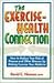 The Exercise Health Connection by David C. Nieman