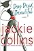 Drop Dead Beautiful - 2007 publication. by Jackie Collins