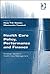 Health Care Policy, Performance and Finance: Strategic Issues in Health Care Management