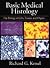 Basic Medical Histology: The Biology of Cells, Tissues, and Organs